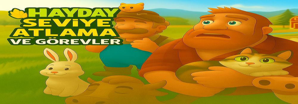 HAYDAY SEVİYE ATLAMA ve GÖREVLER